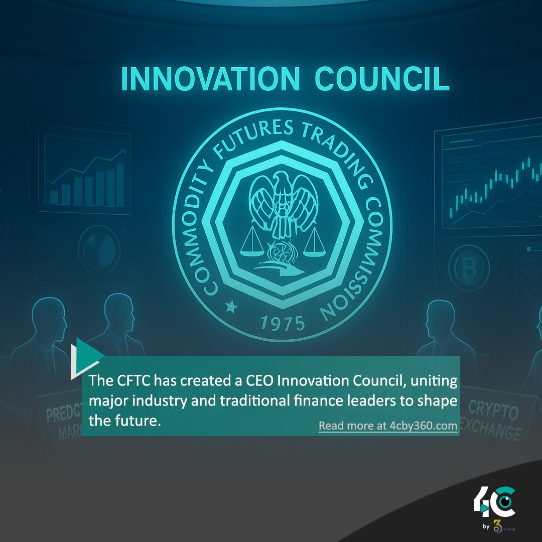 4cby360's tweet photo. 🇺🇸🤝 Crypto meets Wall Street at the highest level. The CFTC has created a CEO Innovation Council, uniting major industry and traditional finance leaders.
#CFTC #Crypto #WallStreet #DigitalAssets #CryptoDerivatives #FintechLeadership #Web3Policy #MarketInnovation #USFinance #News https://t.co/AiHNjQQnAT