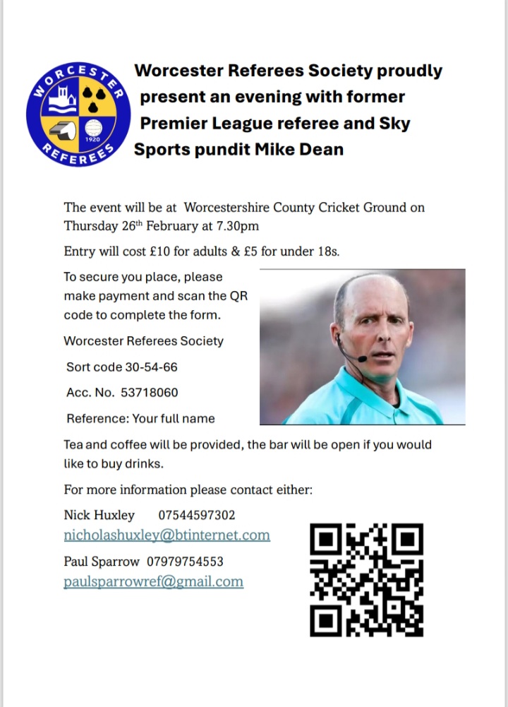 Please see the details of a fantastic guest speaker, coming to us in February. Non Worcester RA members are also welcome to attend with prices below. Secure your tickets early to avoid missing out #grassroots #farefereeing #WorcestershireFA #refwatch #mikedean
