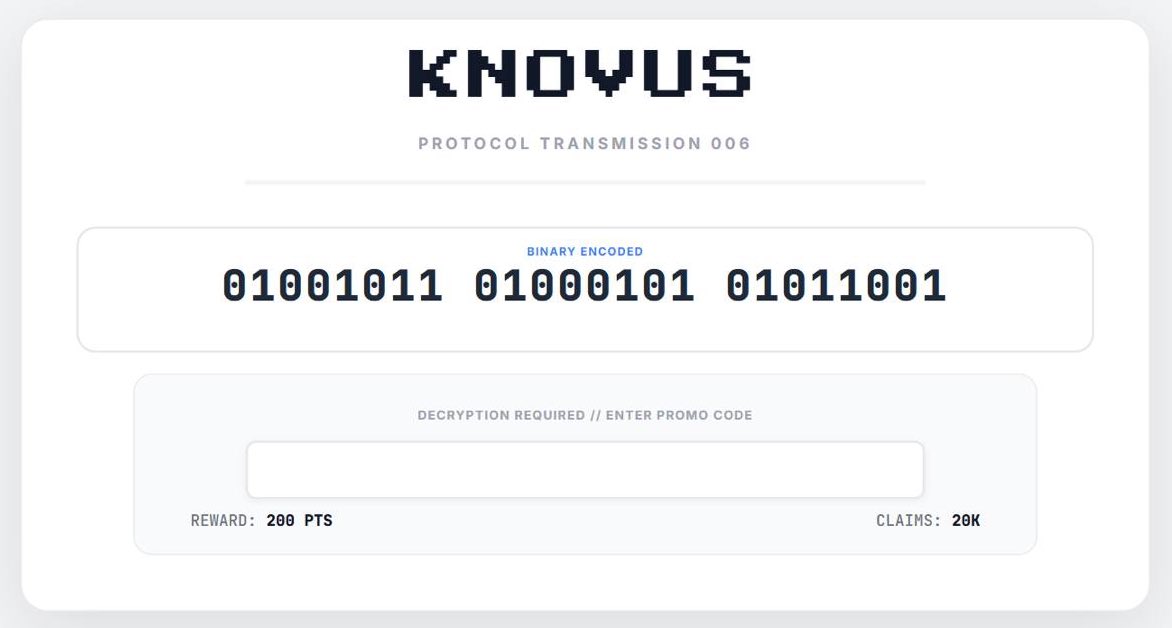 /PROTOCOL TRANSMISSION 006 

Binary data packet intercepted. Decryption required to authorize resource grant.

Sequence: 01001011 01000101 01011001

Allocation: 200 Points // 20k Claims

Directive: Translate to text. Input the word in the Promo Section.