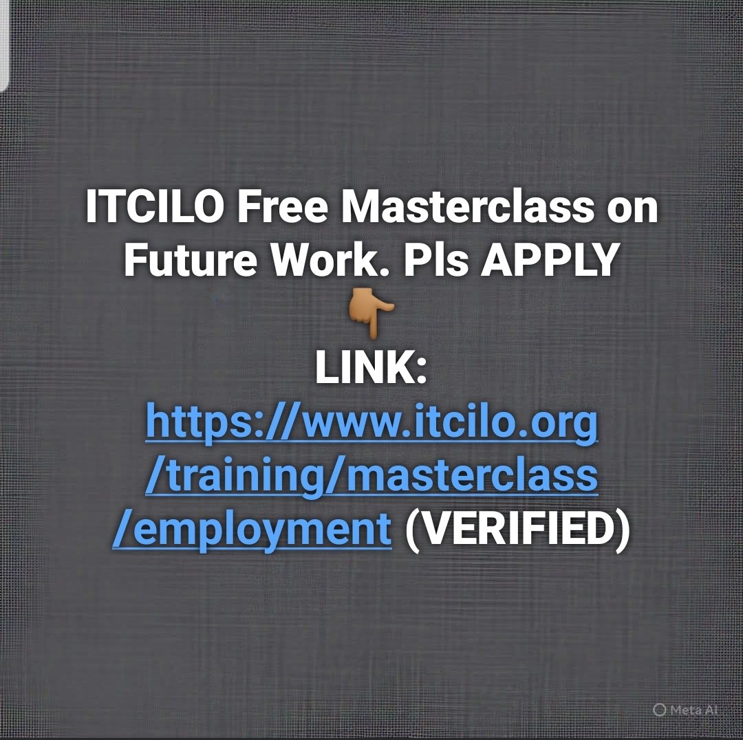 Web_9_Ng's tweet photo. ITCILO Free Masterclass on Future Work. Pls APPLY
👇🏾
LINK:
https://t.co/Pq2sRg2FYI (VERIFIED) https://t.co/BEa6sIeELt