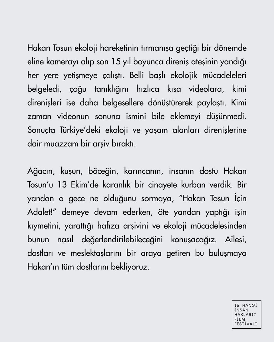 📽️Gösterim ve Anma: Direnişin Belgeselcisi Hakan Tosun

Ailesi, dostları ve meslektaşlarını bir araya getiren bu buluşmaya Hakan’ın tüm dostlarını bekliyoruz.
#hakantosuniçinadalet #HakanTosunaNeOldu #HakanTosunNedenÖldürüldü

🗓️17 Aralık 2025 Çarşamba 20.00
📍Postane