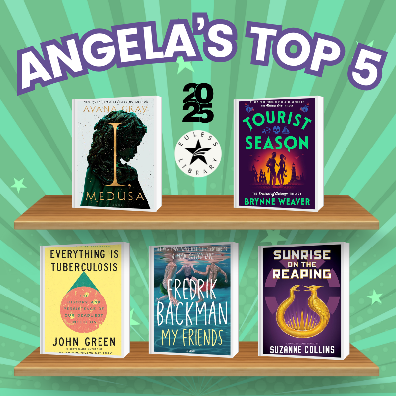 EulessLibrary's tweet photo. Angela’s Top 5 picks! Tell us if any of these are on your list too.

#EulessLibrary #EulessTX #FavoriteBooks #StaffPicks2025 https://t.co/OBcZUDLqbS