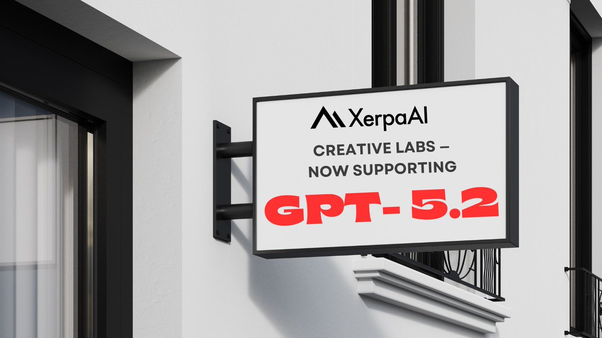 Creative Labs just leveled up.
GPT-5.2 is now live inside XerpaAI.