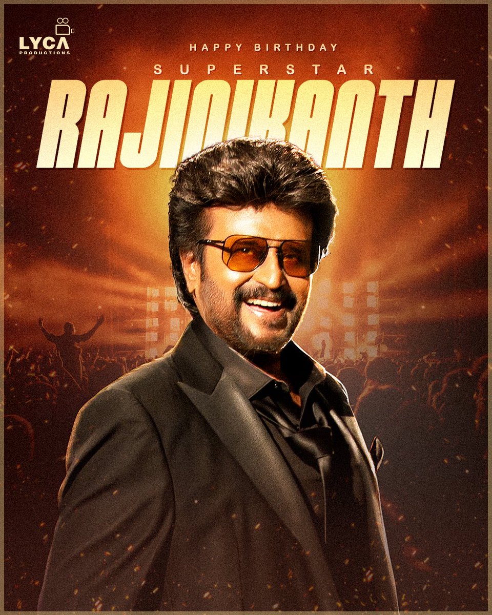 LycaProductions's tweet photo. Wishing our beloved Thalaivar @rajinikanth a wonderful birthday! 🎂✨ Your journey and spirit continue to inspire generations.

#HBDSuperstarRajinikanth #HappyBirthdaySuperstarRajinikanth https://t.co/LXKiuz4RbG
