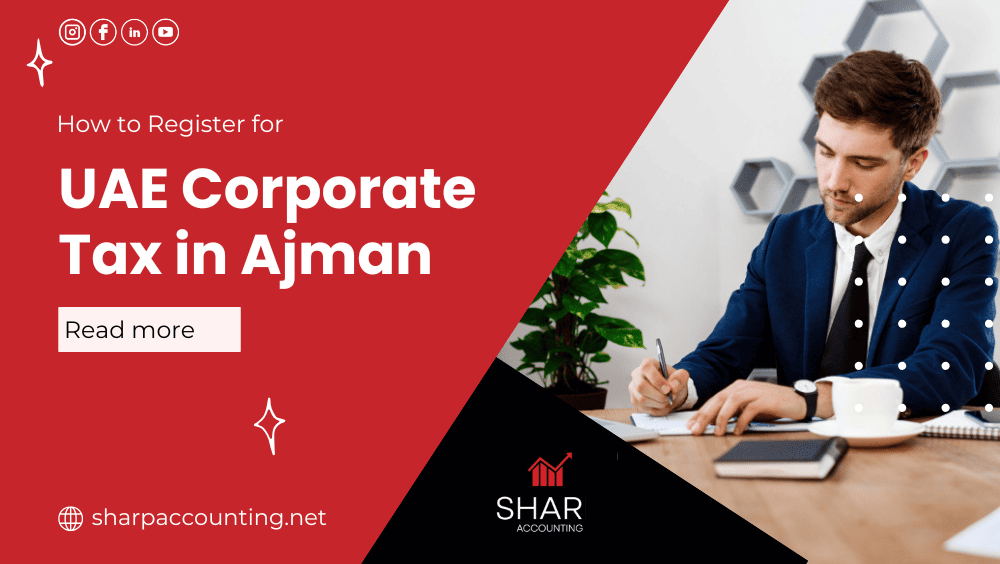 sharpaccounting's tweet photo. How to Register for UAE Corporate Tax in Ajman

To register for UAE corporate tax in Ajman, visit the Federal Tax Authority website, submit required documents, and complete registration forms.

Read on: https://t.co/vxT6qbEncS

#UAECorporateTax #AjmanTaxRegistration https://t.co/ODnNQNwLzj