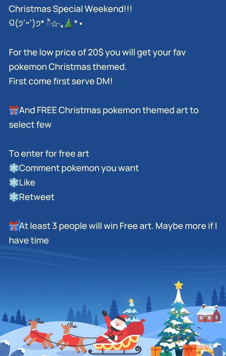 Christmas Special Weekend!!!
ଘ(੭ˊᵕˋ)੭* ੈ✩‧₊🎄*•

For the low price of 20$ you will get your fav pokemon Christmas themed.
First come first serve DM!

🎁And FREE Christmas pokemon themed art to select few🎁

To enter for free art
❄️Comment pokemon you want
❄️Like
❄️Retweet