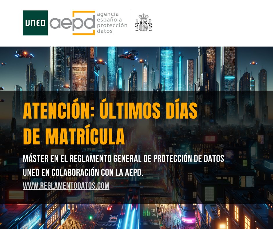 🚨 ¡Últimos días de matrícula!
Máster en #RGPD de la UNED en convenio con la @AEPD: la formación superior de referencia en privacidad y protección de D.
 👉 reglamentodatos.com
<a href="/FundacionUNED/">Fundación UNED</a> #Privacidad #DPO #proteccióndedatos