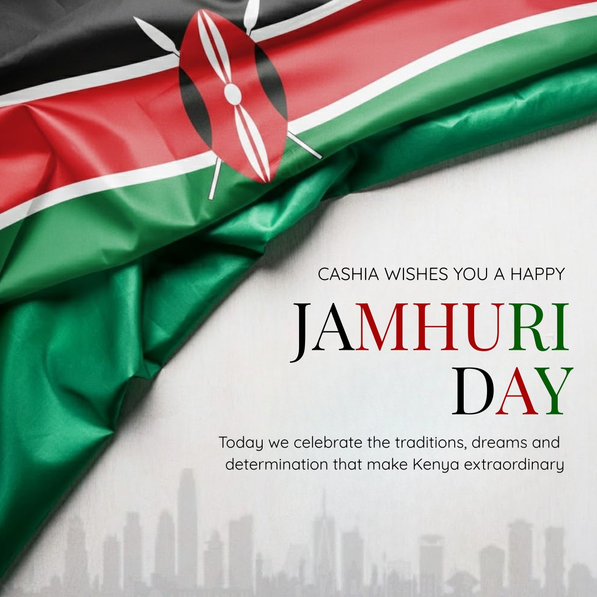 Honoring our past, embracing our present, and believing in a brighter future. Happy Jamhuri Day.

#JamhuriDay #Cashia