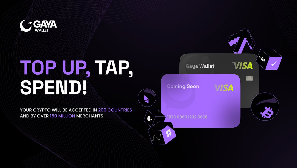 Top up. Tap. Spend.

The Gaya Visa Debit Card lets you use your crypto at 150M+ merchants in 200+ countries with Apple Pay &amp; Google Pay support. 💳⚡
Real crypto utility starts here.

#GayaWallet #CryptoCard #Web3Payments