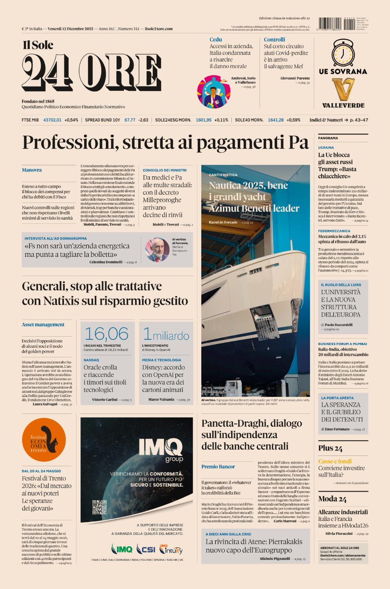 sole24ore's tweet photo. Sulla prima pagina del #Sole24Ore di oggi, venerdì #12dicembre: #Professioni, stretta ai pagamenti #Pa. #Generali, stop alle trattative con #Natixis sul risparmio gestito. #Nautica2025, bene i grandi yacht #AzimutBenetti leader #buonalettura #primapagina https://t.co/tyMDgblk44