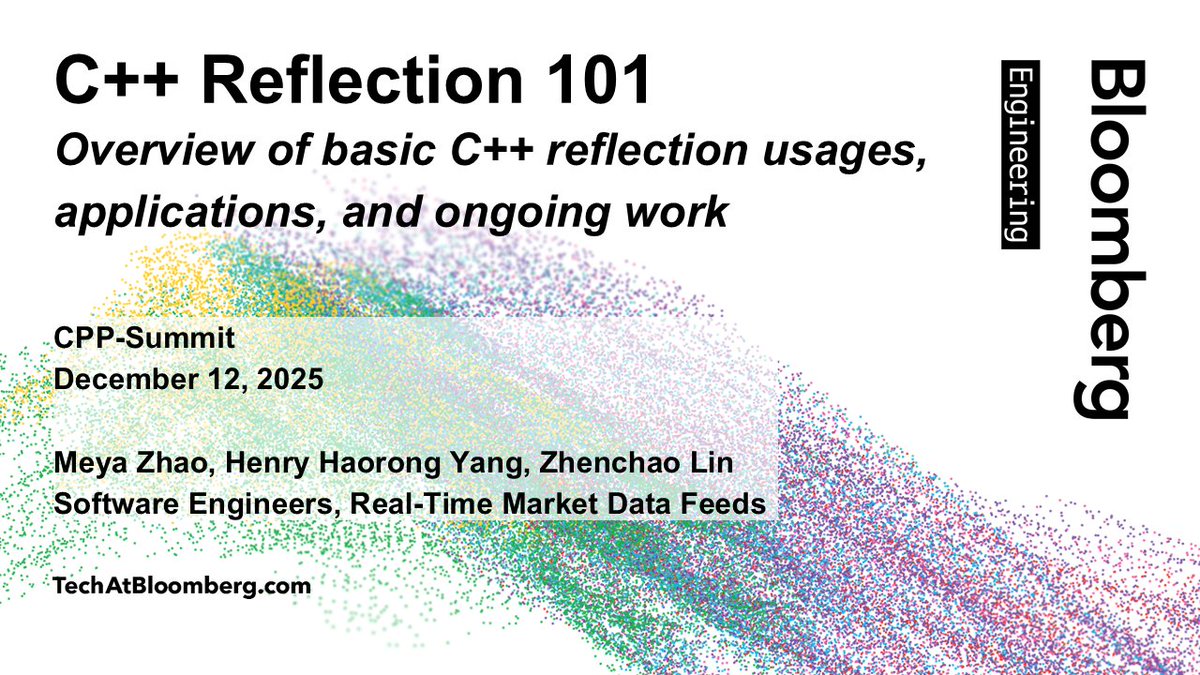 TechAtBloomberg's tweet image. In a C++ and System Software Summit talk in Beijing today (11:00 CST), Meya Zhao, Haorong Yang &amp;amp; Zhenchao Lin share an overview of C++26&apos;s Reflection features, some examples of their application, and their work on future features
bloom.bg/4pr5Jyd
#cpp26 #cpp #cplusplus