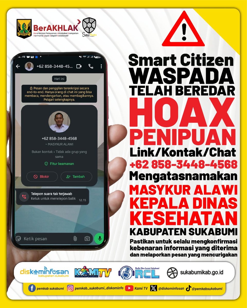 ⚠️ Waspada Hoaks Penipuan

Wargi Sukabumi, telah beredar pesan, link, dan kontak mencurigakan yang mengatasnamakan Kepala Dinas Kesehatan Kabupaten Sukabumi.

Nomor +62 858-3448-4568 dipastikan bukan milik pejabat yang bersangkutan dan merupakan upaya penipuan.

Tetap waspada,