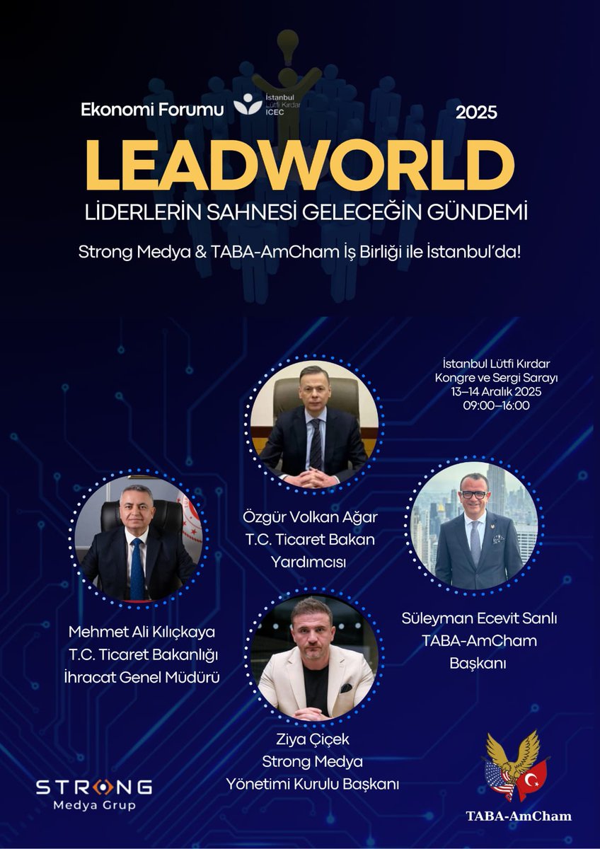 13 Aralık 2025 tarihinde (Yarın), İstanbul Lütfi Kırdar Kongre ve Sergi Sarayı’nda düzenlenecek olan LeadWorld – Liderlerin Sahnesi Geleceğin Gündemi, T.C. Ticaret Bakan Yardımcımız Sn. Özgür Volkan Ağar, T.C. Ticaret Bakanlığı İhracat Genel Müdürümüz Sn. Mehmet Ali Kılıçkaya,