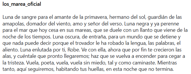 Llevo dos días leyendo despedidas bellísimas a Robe.

Pero hay una que he leído y releído una y otra vez, porque me parece insuperable.

Del que fue, seguramente, su mejor alumno: Kutxi Romero, líder de Marea.

No está firmada por él, pero tampoco hace falta.