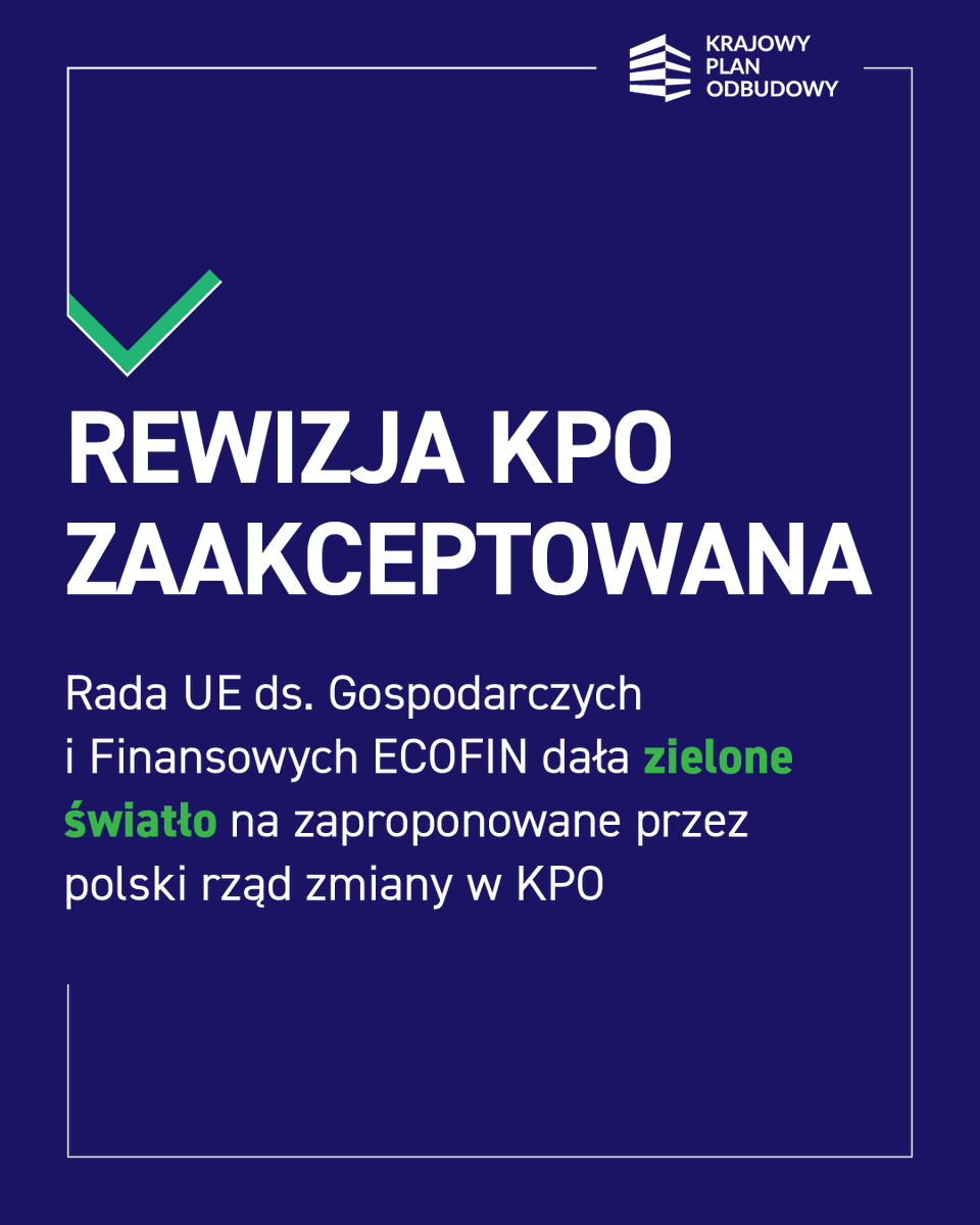 MFIPR_GOV_PL's tweet image. 📣Rewizja KPO finalnie zaakceptowana👏

Rada UE ds. Gospodarczych i Finansowych #ECOFIN dała zielone światło na zaproponowane dwa miesiące temu przez 🇵🇱rząd zmiany w #KPO.

📌To oznacza m. in.🎯dwa razy więcej środków na gwarancje kredytowe dla 🇵🇱 MŚP - 1,4 mld zł,🎯ponad dwa