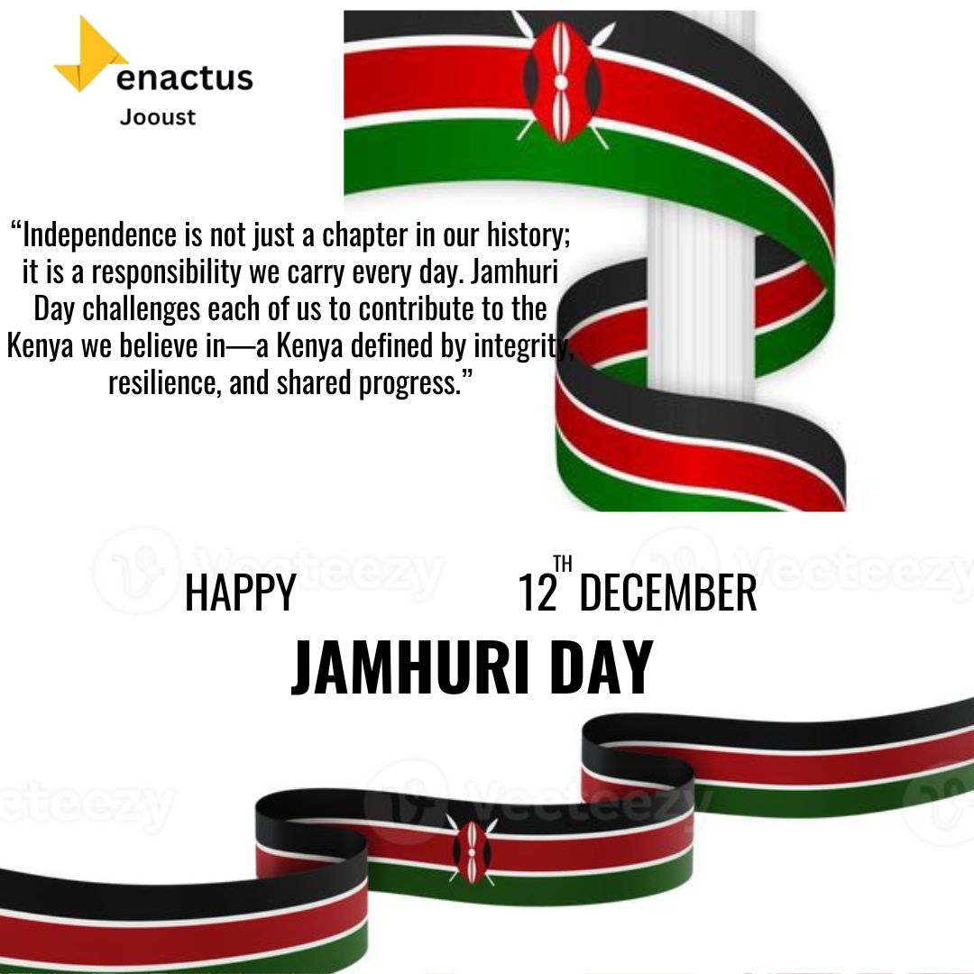 Enactus JOOUST wishes everyone a Happy Jamhuri Day.
Today, we honour the courage that won our freedom and celebrate the unity that keeps our nation strong.
#JamhuriDay2025