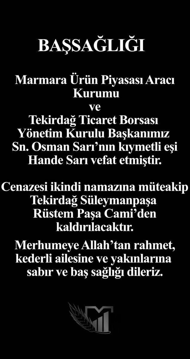 marmaraupak's tweet photo. BAŞSAĞLIĞI

Marmara Ürün Piyasası Aracı Kurumu ve
Tekirdağ Ticaret Borsası Yönetim Kurulu Başkanımız Sn. Osman Sarı’nın kıymetli eşi Hande Sarı vefat etmiştir.

Cenazesi ikindi namazına müteakip Tekirdağ Süleymanpaşa  Rüstem Paşa Cami’den kaldırılacaktır. https://t.co/wo2JkvHsrt