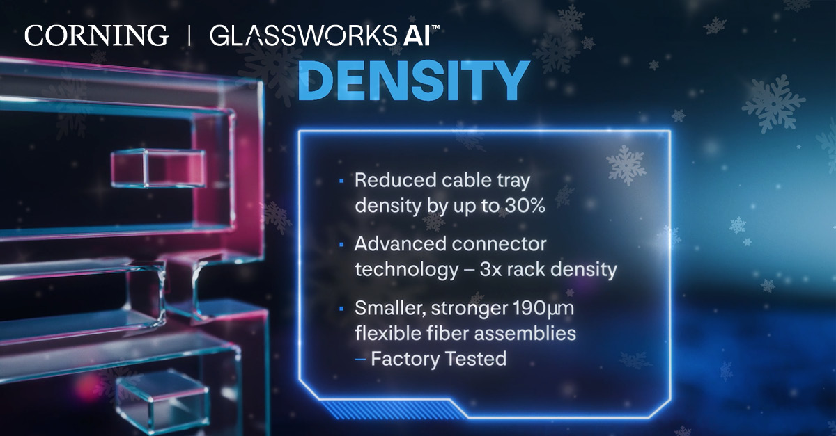 CorningOpComm's tweet photo. ’Tis the season for smarter infrastructure.
Corning® GlassWorks #AI™ Density delivers up to 3x rack density and 30% less congestion, helping your #network stay optimized during peak demand. https://t.co/5Xo8bUJT8q 
#DataCenter https://t.co/bBjCxcHXuv