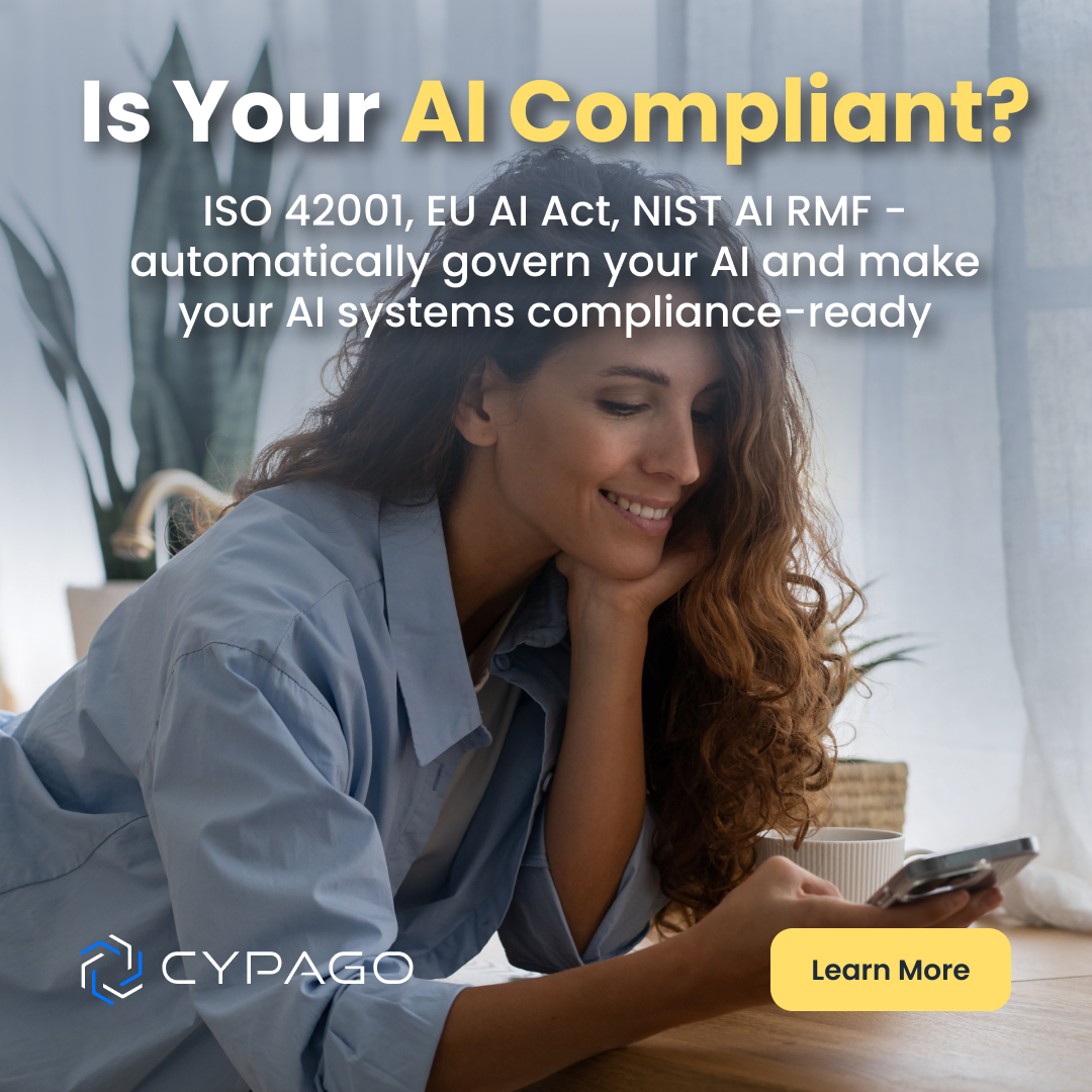 CypagoSec's tweet photo. EU AI Act? ISO 42001? NIST AI RMF? 🚨
Stop the manual GRC struggle. Cypago's Agentic AI automates your AI compliance end-to-end.
Audit-Ready in Minutes. Adopt AI with confidence.

Learn more: https://t.co/SVztP2pKHo

#AICompliance #EUAICurtain #ISO42001 #Cypago https://t.co/91u7auQ5uS