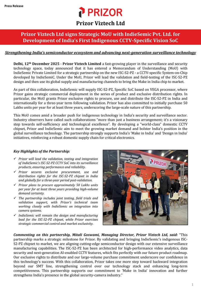 nileshkurhade's tweet photo. 📌 Prizor Viztech Limited informed the exchange about signing a Strategic MoU with IndieSemic Pvt. Ltd. for Development of Indigenous CCTV-Specific Vision SoC. Prizor will lead the validation and field-testing of the ISC-S2-PZ design and then use its global supply and manufacturing channels to bring the Make in India chip to market. Prizor gains strategic commercial deployment in the series of product and exclusive distribution rights for the ISC-S2-PZ in India and internationally for a three-year term following validation, and has committed to initially purchase 50 Lakhs units per year for at least three years. #SME #PRIZOR 🤝💡