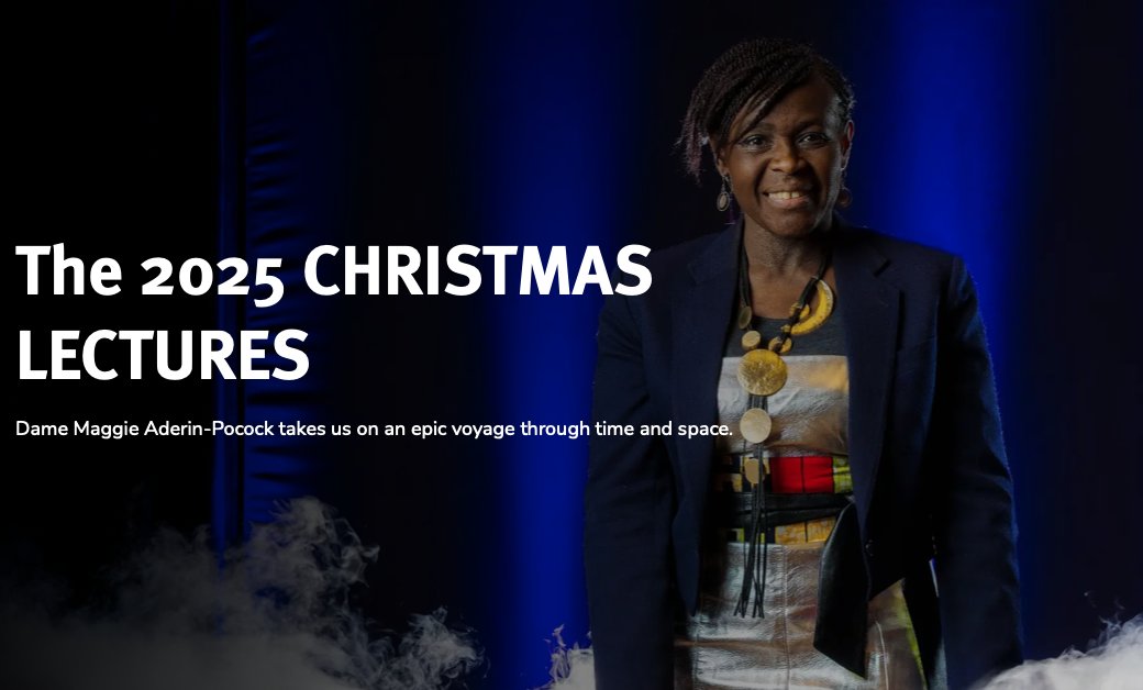 The 2025 CHRISTMAS LECTURES

On the 200-year anniversary of the Royal Institution Christmas Lectures, the 2025 Lectures will see leading space scientist Dame Dr Maggie Aderin-Pocock take audiences on an epic voyage through time and space.

rigb.org/2025-christmas…

#edtech