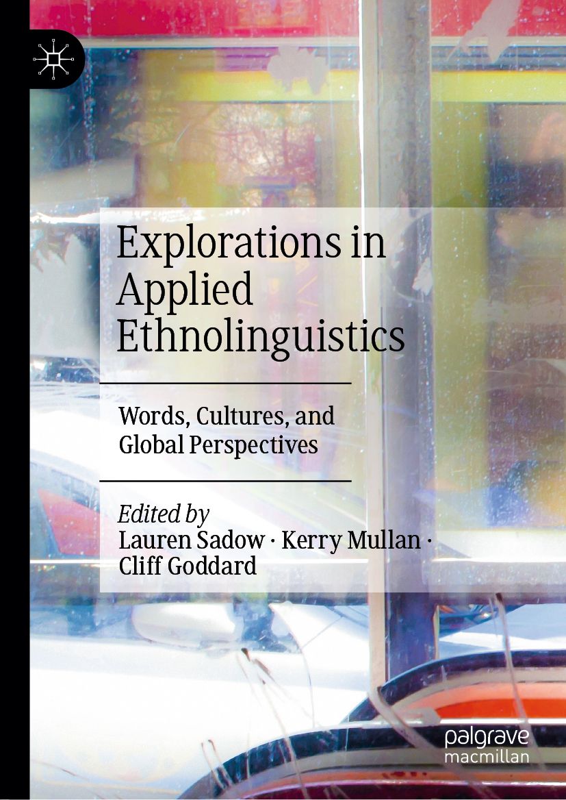 Palgrave_Ling's tweet photo. #NewBook alert: 'Explorations in Applied Ethnolinguistics: Words, Cultures, and Global Perspectives' (eds. Lauren Sadow, Kerry Mullan &amp; Cliff Goddard) is #PublishedByPalgrave!

This book celebrates the life and work of Bert Peeters.

Find out more:  https://t.co/JJN0IzS18v https://t.co/vE4qMubt7w