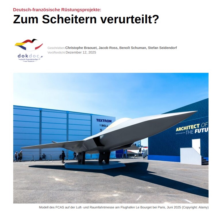 ✨ „Große Rüstungsprojekte lassen sich mit 🇫🇷 nicht realisieren“ – mit dieser Aussage löste S. Neitzel zahlreiche Reaktionen aus. Wir haben Experten aus 🇩🇪 und 🇫🇷 um ihre Einschätzung gebeten. Im Fokus eine Frage: Wie geht es mit #FCAS und #MGCS weiter? dokdoc.eu/2025/12/12/zum…