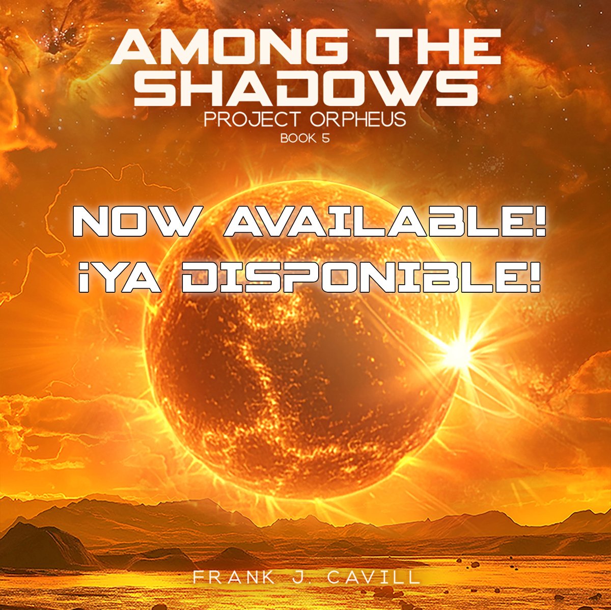 FrankJCavill's tweet photo. Today is release day! Among the Shadows, the fifth book in the Project Orpheus saga, is now available on Amazon! What are you waiting for to find out how the story continues?

#scifi #sciencefiction #bestseller #bookish #BooksWorthReading
#SpaceOpera #FirstContact #SoftSciFi https://t.co/hra10cs8eS