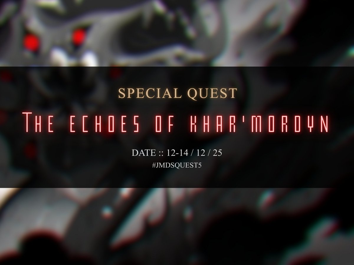 #JMDSQuest5

Special Quest ประจำวันที่ 12–14/12/25

หลังศึกครั้งแรกจบลง สงครามระหว่างศาสนจักรและปีศาจทวีความรุนแรงขึ้นอย่างต่อเนื่อง 
จนทั้งสองฝ่ายต้องสร้างค่ายทหารใหม่ ณ ชายแดนที่เชื่อมต่อสู่ทะเลทรายคาร์’มอร์ดิน
