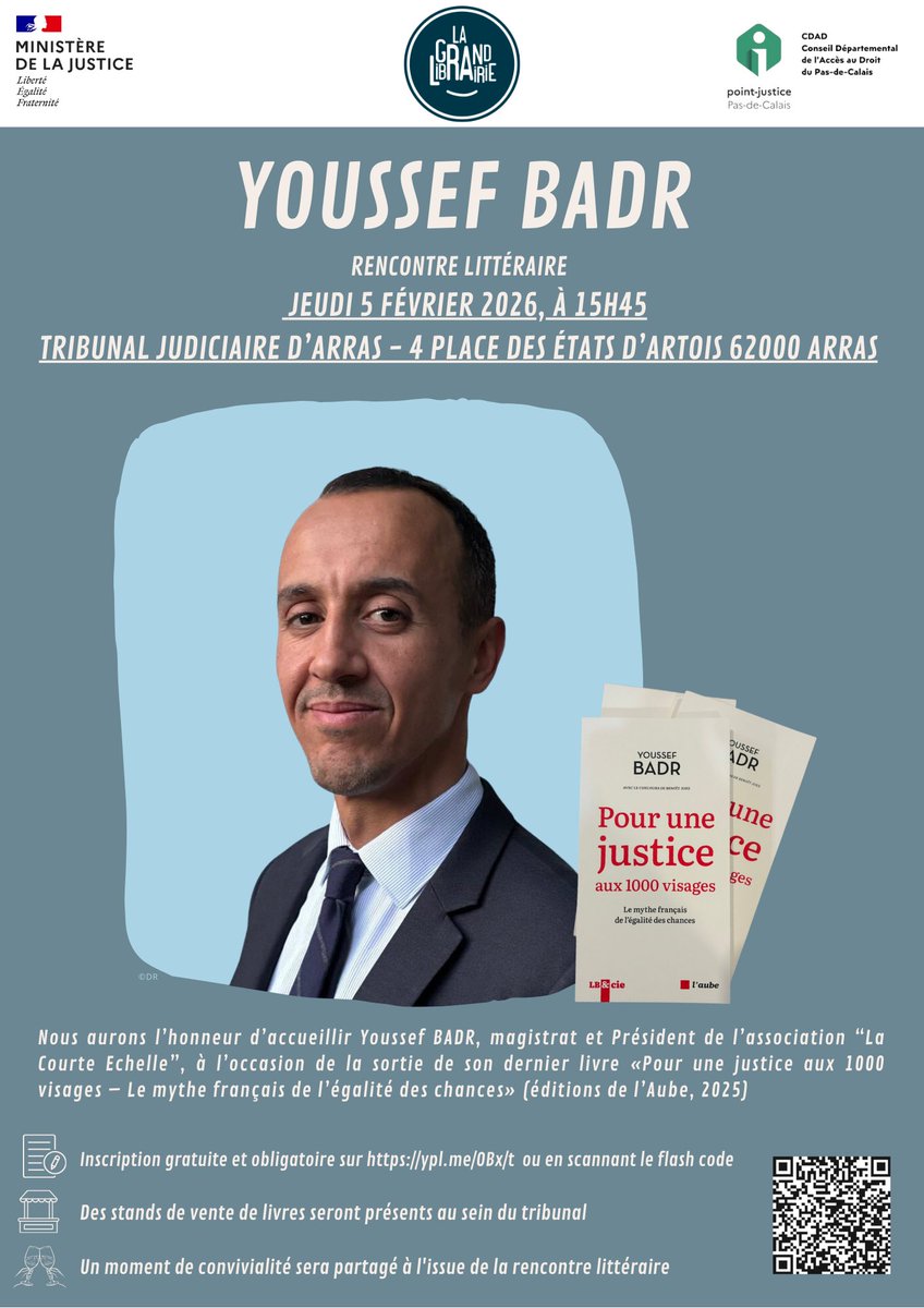 👉 Jeudi 5 février 2026 à 15h45 Tribunal judiciaire d’Arras 

<a href="/lecdad62/">CDAD Pas-de-Calais</a> organise une rencontre littéraire avec <a href="/Youss_Badr/">Youssef Badr</a>, magistrat et président de <a href="/Lacourteeche2le/">La Courte Echelle</a>, à l’occasion de la sortie de son ouvrage : "Pour une justice aux 1000 visages" – <a href="/EditionsdelAube/">Éditions de l'Aube</a>

<a href="/PTJArras/">Présidente du TJ d'Arras</a>