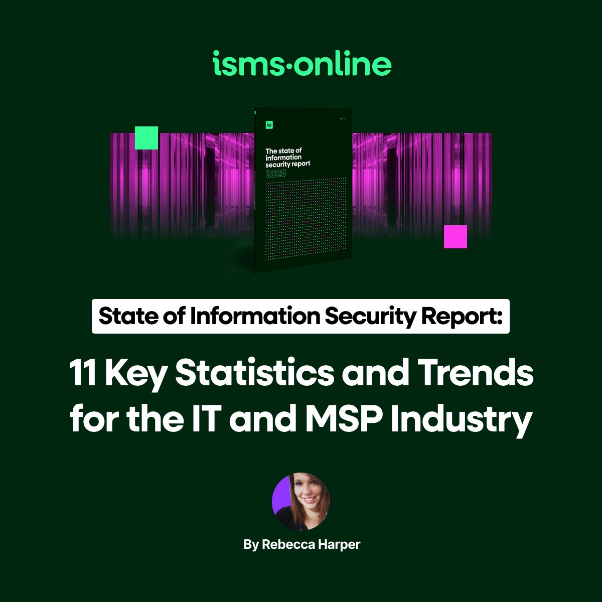IT and MSP #Security leaders across the US and UK shared their insights in this year’s State of #InformationSecurity Report. <a href="/BeccaCybersec/">Becca</a> reveals the key statistics our #IT and #MSP respondents shared: isms.online/information-se…