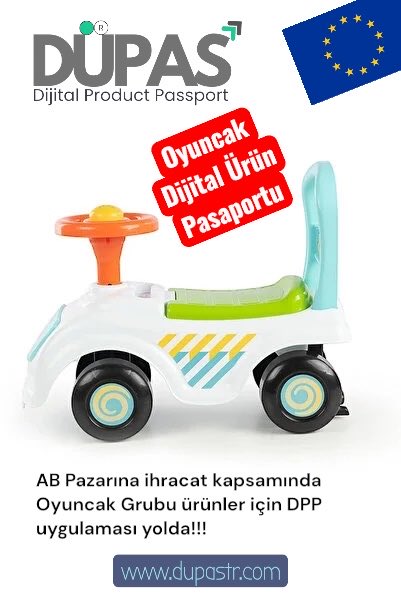 AB’nin uygulayacağı yeni dönem yasal gereklilikler kapsamında DPP oyuncak ürünleri için zorunlu hale gelmektedir, Oyuncak Dijital Ürün Pasaportu uygulamaya girecek🇹🇷