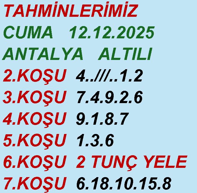 ELMASDEDEM34's tweet photo. 12.12.2025 Antalya altılı ganyan tahminlerimiz gördüğünüz şekilde oluşmuştur. Herkese bol şanslar dilerim. https://t.co/badL5WkPC6