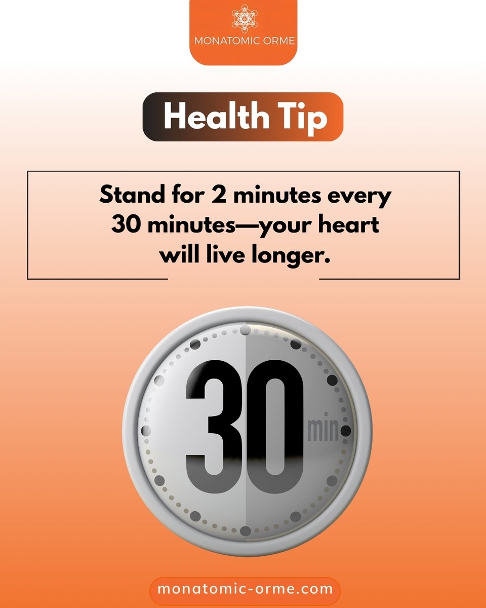 Sitting for long hours slows your circulation. A tiny break can make a big difference.
Stand for just 2 minutes every 30 minutes. Stand, stretch, and reset to boost your heart health.

#HeartHealth #WellnessTips #HealthyLifestyle #HealthyRoutine #MonatomicORME #MonatomicGold