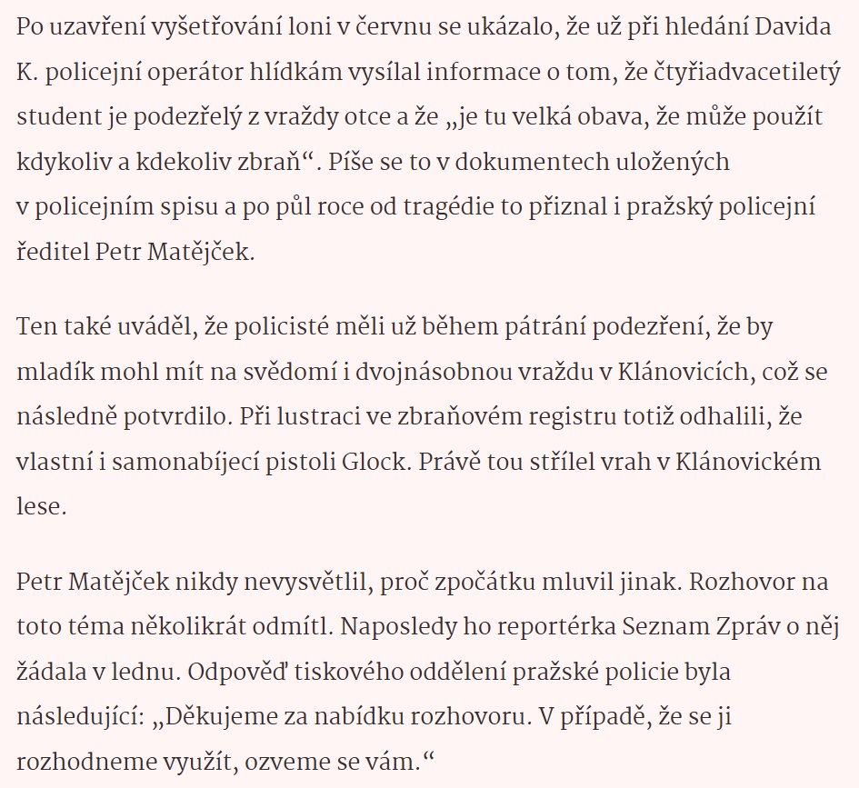 Novinářka <a href="/cirokova_k/">Kristina Ciroková</a> odvádí velmi důležitou práci. Střelba na FF UK byla velká tragédie a je důvodné se domnívat, že policie chybovala a že nám lhala. A to je to nejhorší. Protože pak se neposuneme dál. Pokud se budeme bát ukazovat na selhání, budou se opakovat.