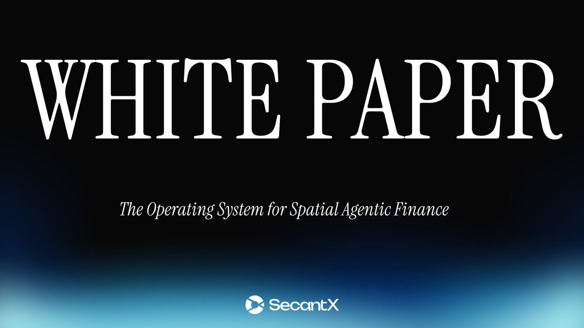 Introducing the SecantX AI Whitepaper: an Operating System for Spatial Agentic Finance, where spatial agents can see, decide, and execute across markets.

Read the full vision👇
secantx.ai/docs/whitepaper

$SECA #OnBase