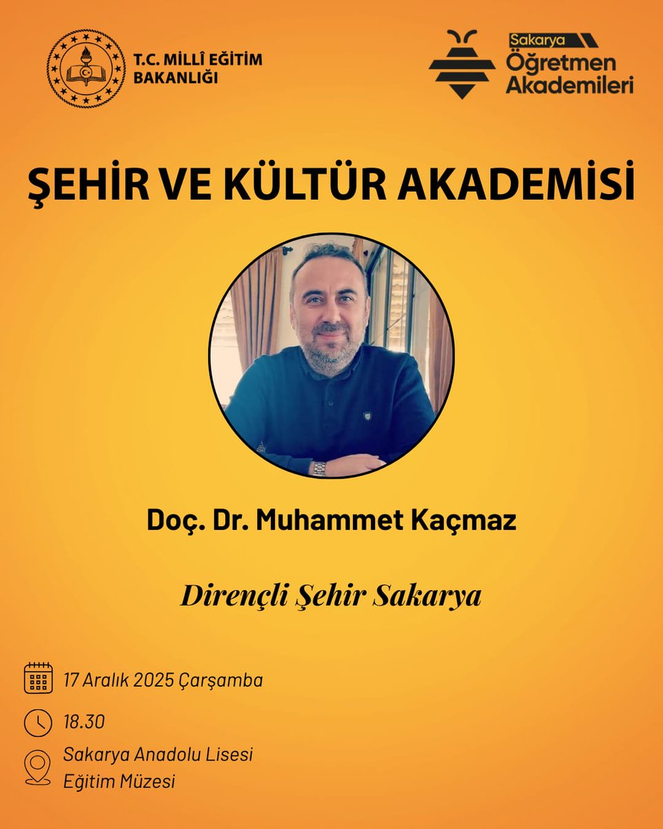 Bakanlığımız öncülüğünde başlatılan Sakarya Öğretmen Akademileri kapsamında açılan Şehir ve Kültür Akademisi’nin bu haftaki dersi, “Dirençli Şehir Sakarya” başlığı altında, Doç. Dr. Muhammet Kaçmaz rehberliğinde gerçekleştirilecektir.
📆 17 Aralık 2025 Çarşamba
⏰ 18.30
📍Sakarya