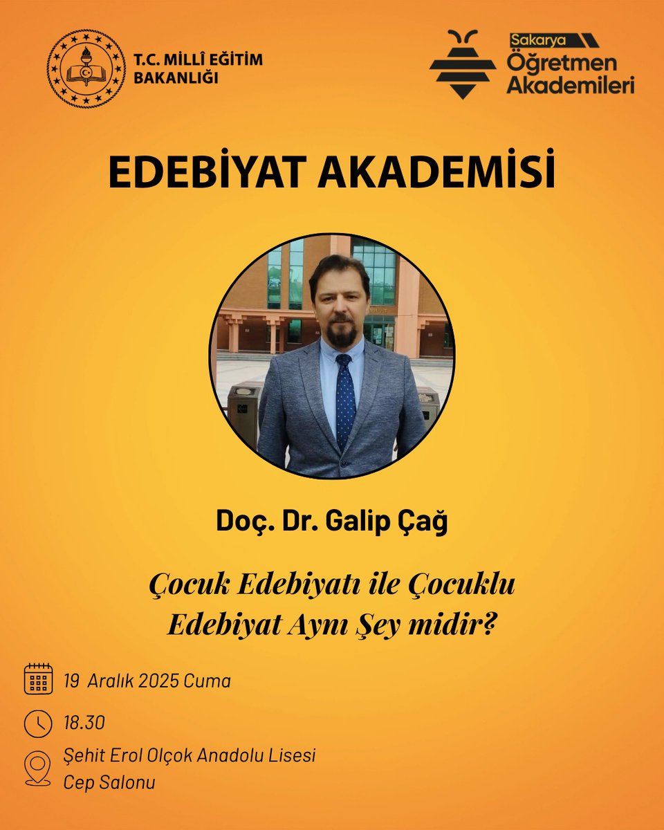 Bakanlığımız öncülüğünde başlatılan Sakarya Öğretmen Akademileri kapsamında açılan Edebiyat Akademisi’nin bu haftaki dersi, “Çocuk Edebiyatı ile Çocuklu Edebiyat Aynı Şey midir?” başlığı altında, Doç. Dr. Galip Çağ rehberliğinde gerçekleştirilecektir.
📆 19 Aralık 2025 Cuma
⏰