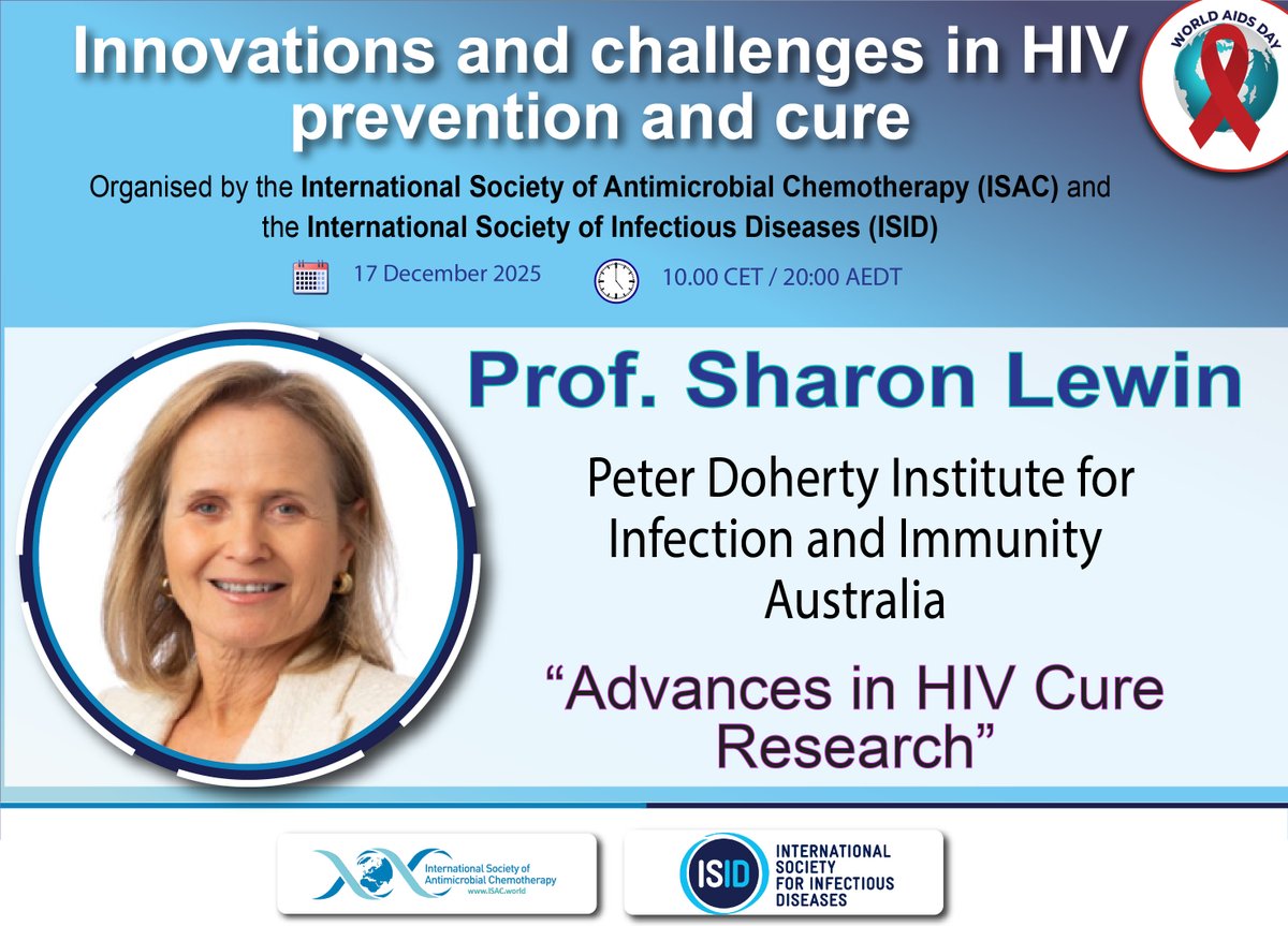 ISAC_world's tweet image. 🌍✨ Meet Prof. Sharon Lewin ✨🌍
Join the ISAC–
@ISID_org  World AIDS Day Webinar
📅 Dec 17 2025 
🎤 “Advances in HIV Cure Research”
Global HIV leader, past IAS President, Director @DohertyInst
🔗 Register tinyurl.com/mr4x5cts
#WorldAIDSDay #HIVCure #GlobalHealth