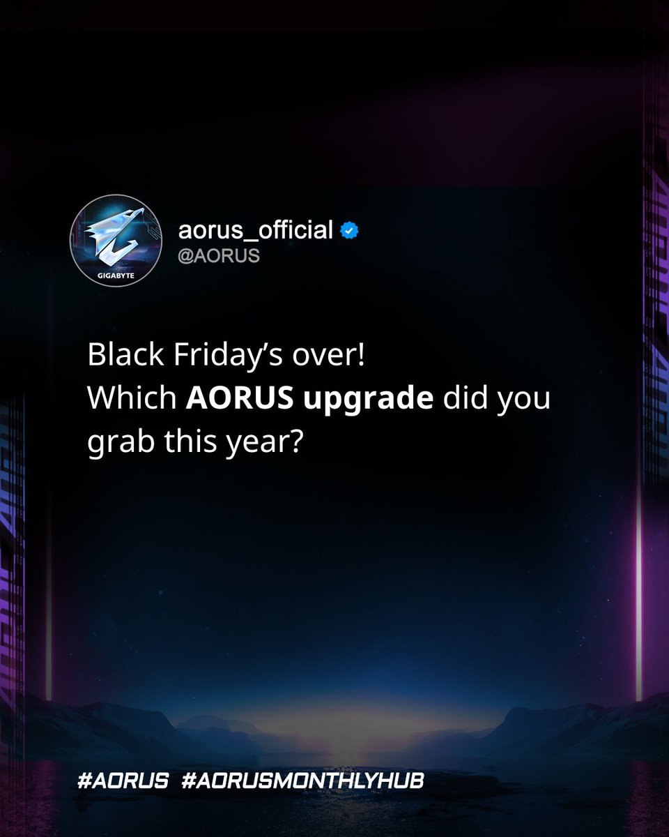 AorusOfficial's tweet image. Black Friday’s over! Which AORUS upgrade did you end up getting this year? 👀⚡
Tell us what you bought (or what you’re still eyeing)!

#AORUS #GIGABYTE #AORUSMONTHLYHUB