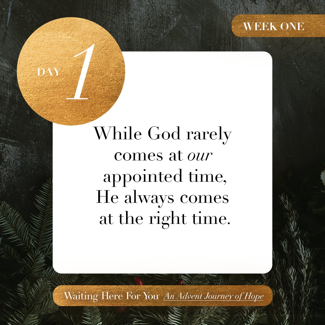 // D a y 1 // 

Join me this Advent season through Waiting Here For You!  

In your waiting, let the birth of Christ encourage you. God's timing may not line up with your calendar, but His plans are always perfect. 

Grab your copy at passionresources.com