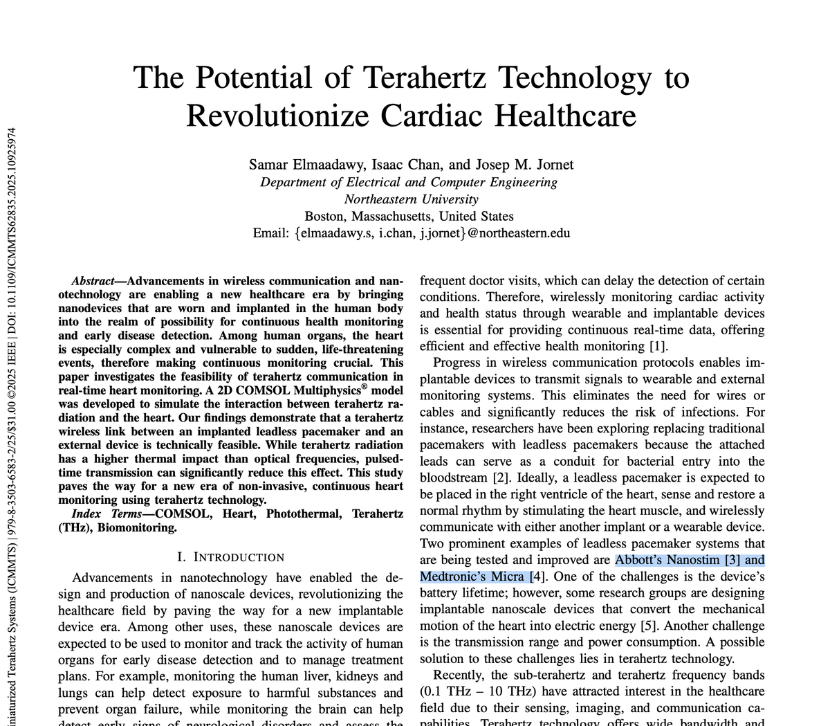 CorinneNokel's tweet image. Josep Jornet

Wireless THz Intra-Body Communication

#Aboott #Medtronic

The Potential of Terahertz Technology to
Revolutionize Cardiac Healthcare

unlab.tech/wp-content/upl…