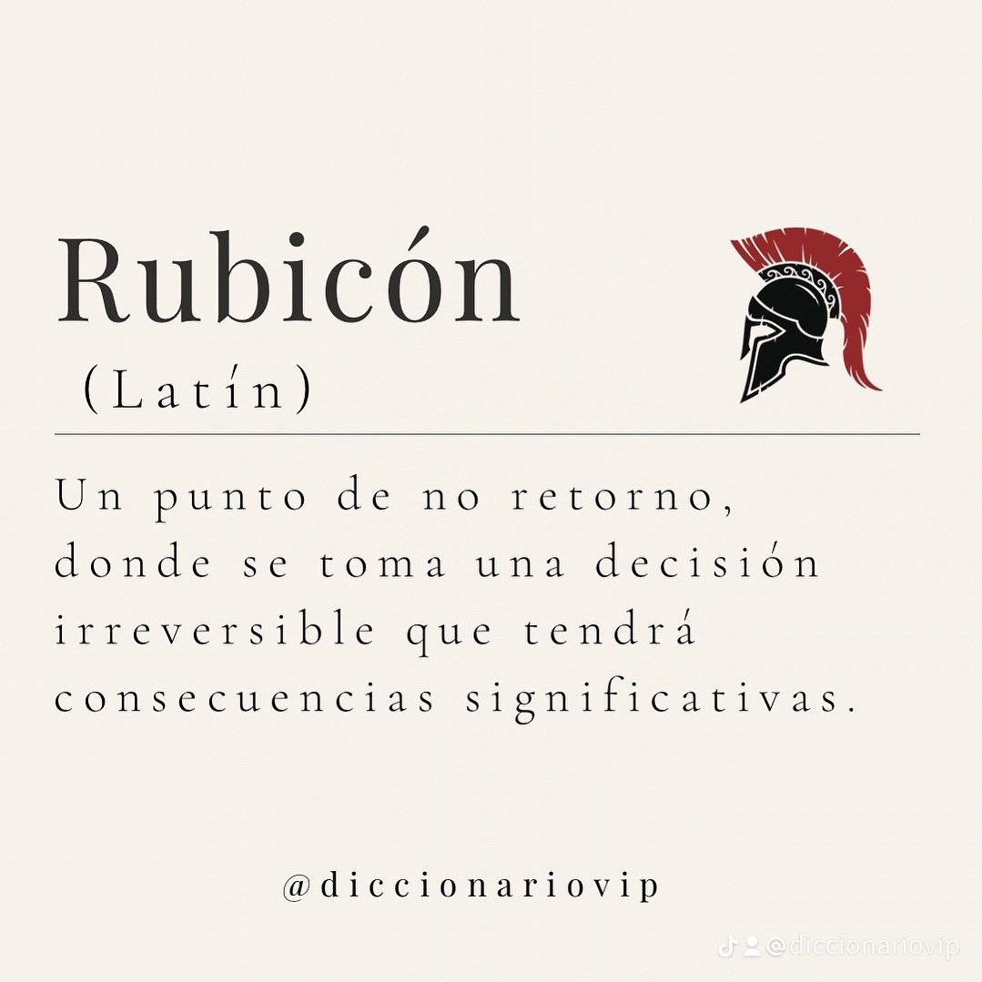 La palabra Rubicón tiene su origen en la historia de la antigua Roma. El Rubicón era un río en el norte de Italia que marcaba el límite entre la provincia romana de la Galia Cisalpina y el territorio controlado directamente por Roma.  El término se hizo famoso debido a Julio