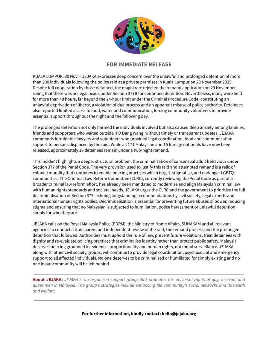 JEJAKA condemns the unlawful 40+ hour detention of over 200 people after the Dang Wangi raid, despite the magistrate rejecting remand. This reflects the harm of Section 377. We urge the CLRC to decriminalise 377 and call for an independent review. No one deserves humiliation.
