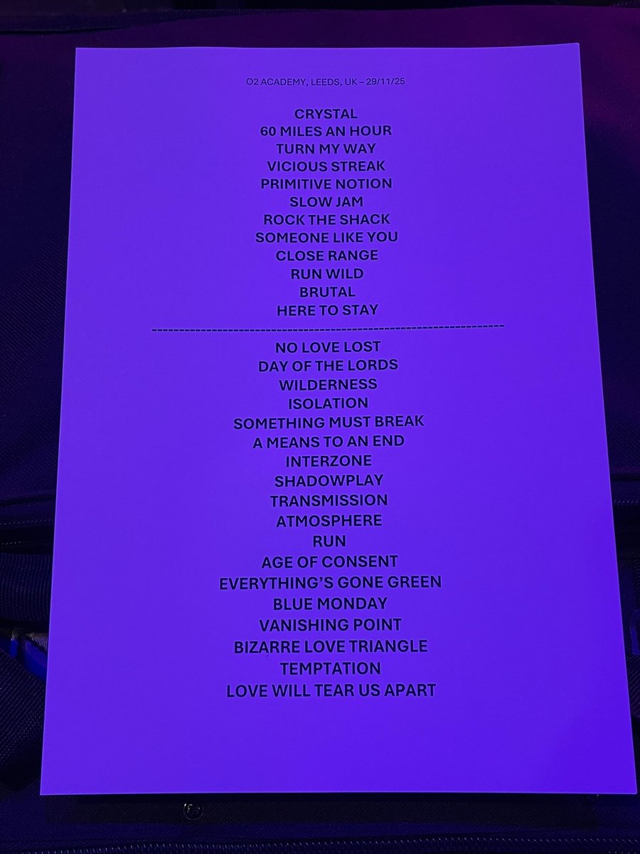 peterhook's tweet image. Setlist from @O2AcademyLeeds - last show of UK tour &amp;amp; indeed the year as a whole!

Thanks everyone who came out to see us around the world in 2025.

We’ll be back in 2026 - Europe in March, Australia/NZ in July, North America in August/September… &amp;amp; more!

peterhookandthelight.live