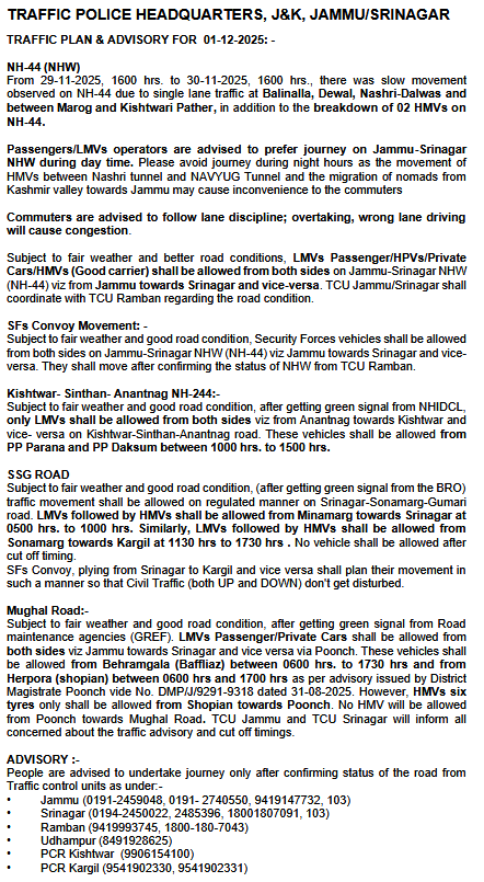 Traffic_hqrs's tweet image. Traffic Plan/Advisory for 01-12-2025
@JmuKmrPolice
@JKTransportDept
@OfficeOfLGJandK
@Divcomjammu
@DivComKash
@ZPHQJammu
@igpjmu
@diprjk
@ddnews_jammu
@ddnewsSrinagar
@ddnewsladakh