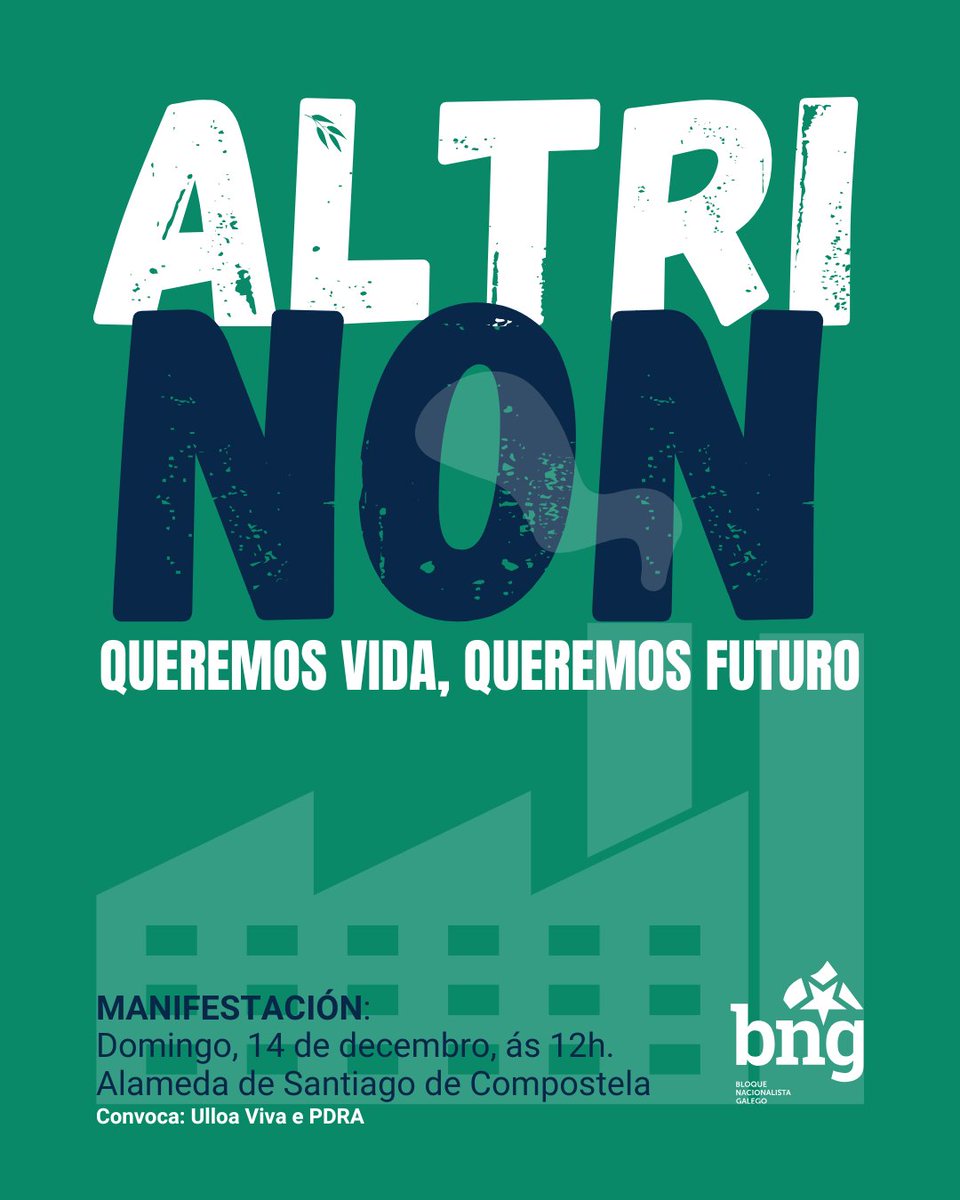 🔴 O vindeiro 14 de decembro temos unha cita ineludible.

Só unha participación masiva na manifestación contra ALTRI pode frear definitivamente o proxecto.

📍 12h · Alameda de Compostela.

Corre a voz, comparte e súmate. 
✊ O futuro decídese entre todas e todos. #AltriNON