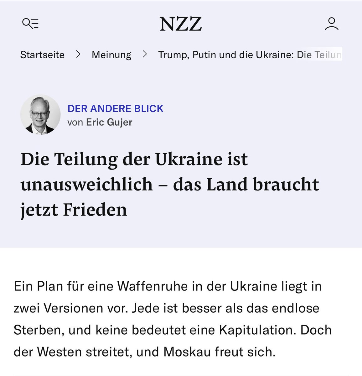 Ich befinde mich in Genf, wo wichtige Verhandlungen über das Ende des brutalen Ukraine-Krieges stattfanden. Die NZZ macht heute in der gedruckten Ausgabe mit „Es ist Zeit für Frieden“ auf und fährt fort: „In fast jedem Krieg kommt der Moment, an dem sich die Gegner überlegen