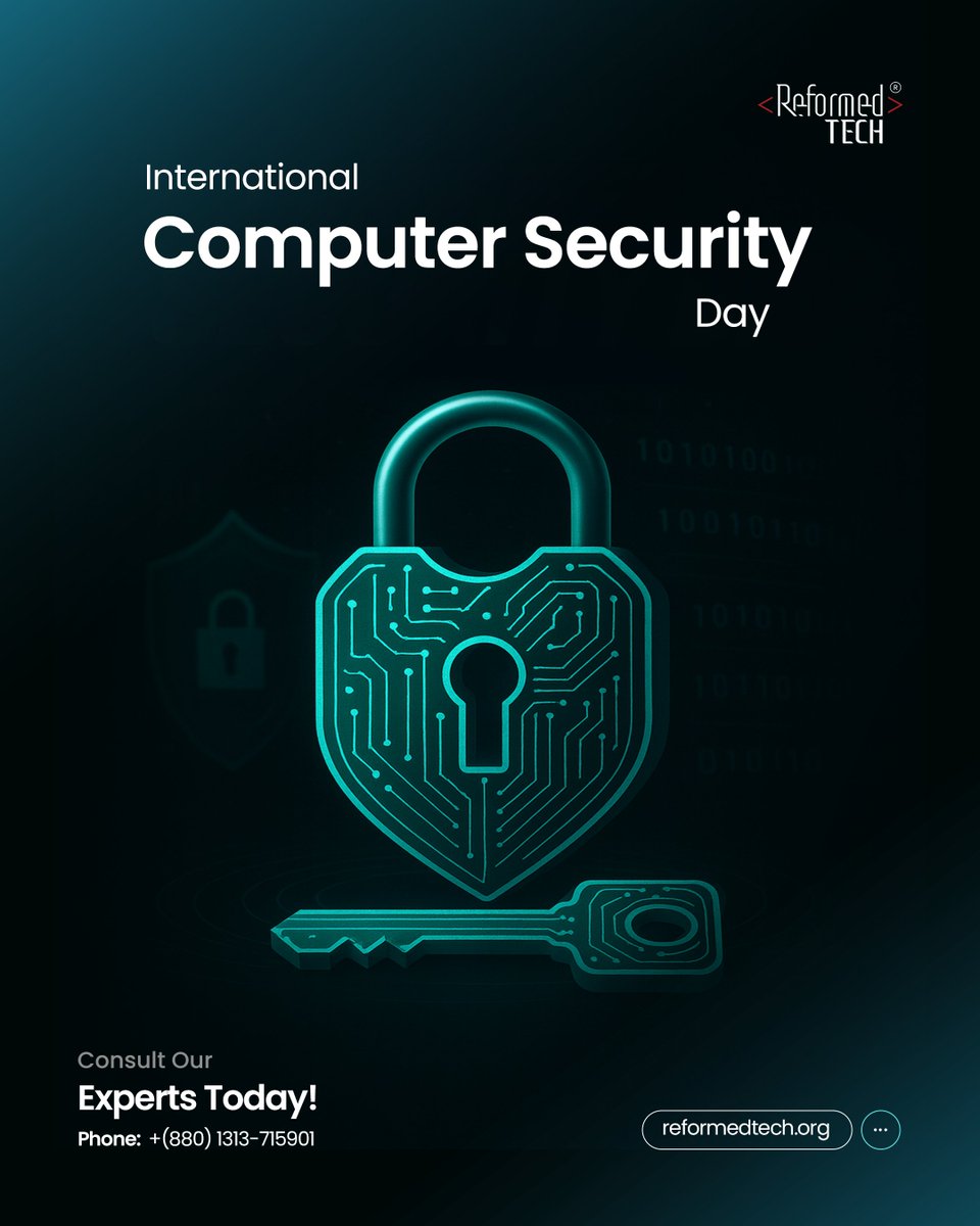 ReformedTech's tweet image. Computer Security Day reminds us that safety begins with small steps. Update, protect, and stay alert to keep your digital world secure.
Stay cyber-safe!

#ComputerSecurityDay #CyberSecurity #WebSecurity #DataProtection #SecureWebsites #ReformedTech #DigitalSafety