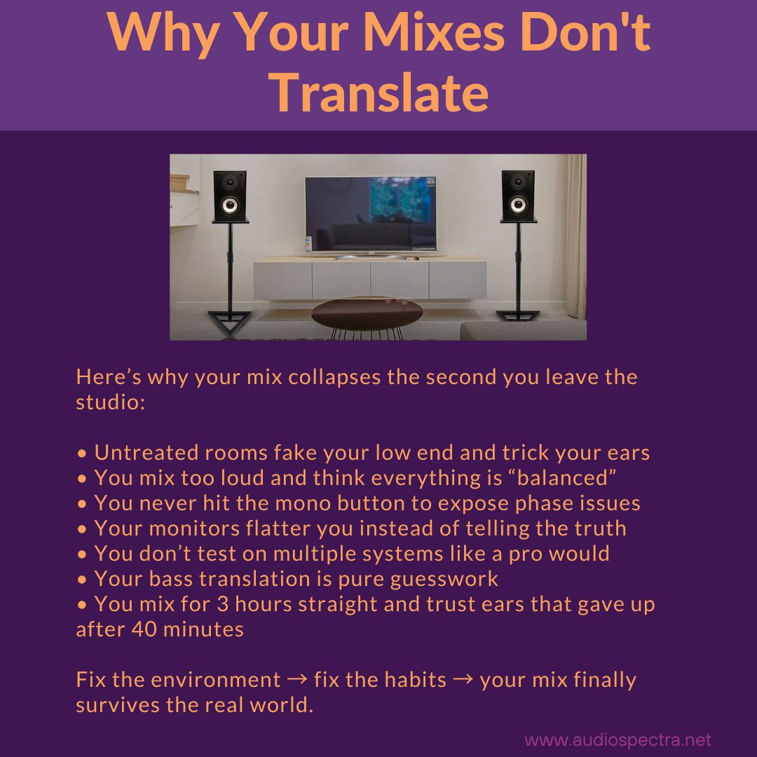 audio_spectra's tweet image. Why Your Mixes Sound Great in Your Studio But Fall Apart Everywhere Else (And How to Fix It).